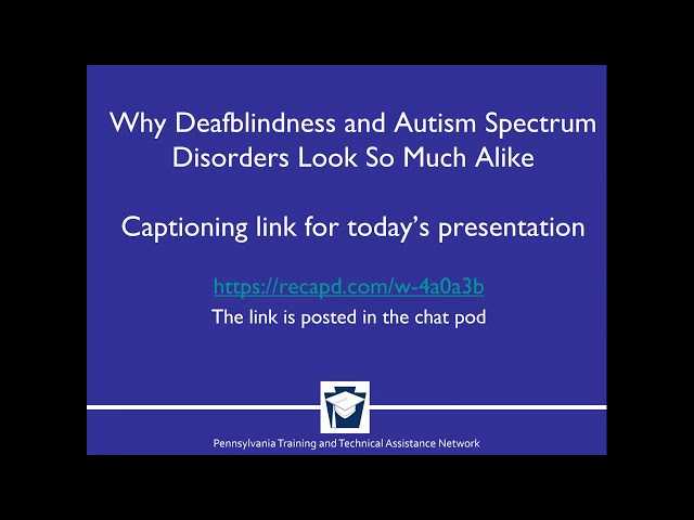 Why Deaf-Blindness & Autism Spectrum Disorders Look Alike - Part 1