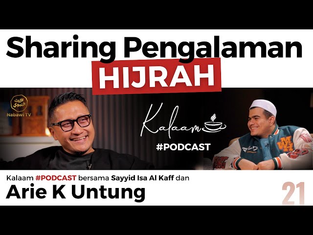 Sharing Pengalaman HIJRAH bersama Arie K Untung | #Podcast Nabawi TV