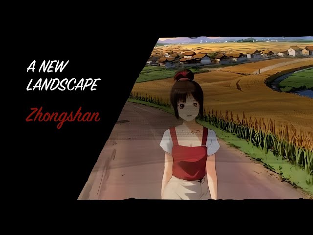 A new landscape - Zhongshan | Old stories retold from the GBA