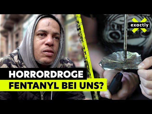 Todesdroge Fentanyl - kommt die Opioidwelle jetzt nach Deutschland? | Doku | exactly