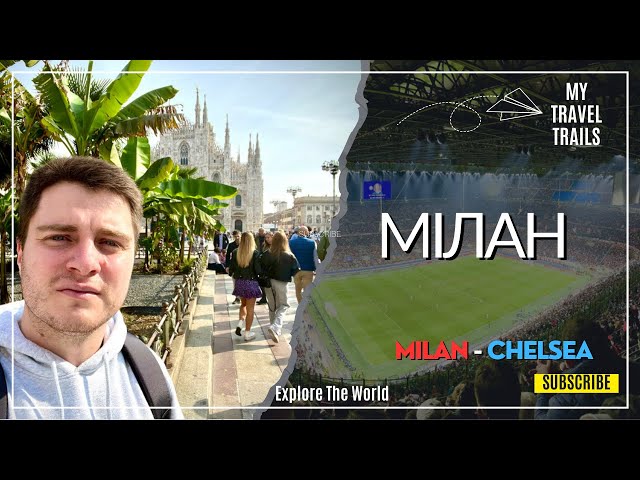 Champions League: Milan - Chelsea and the cultural charm of the city in one day