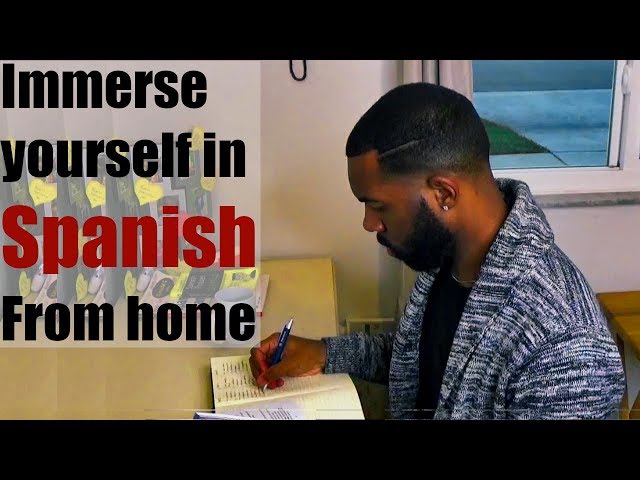 How To Immerse Yourself In Spanish Without Leaving The Country (9 tips)