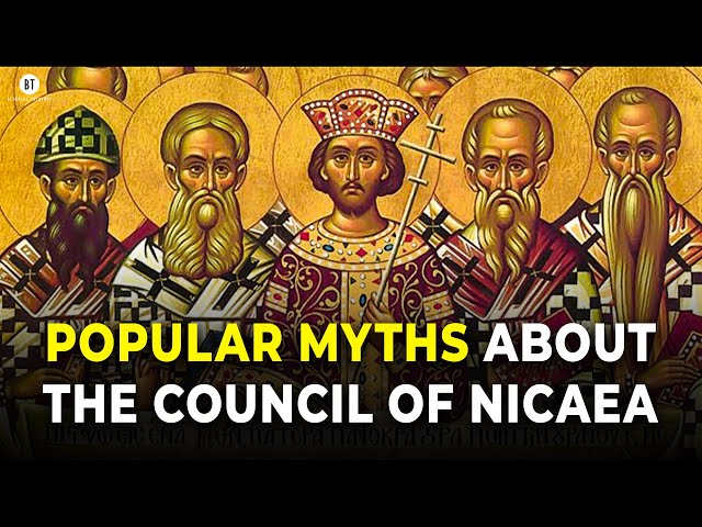 Common Misconceptions about the Council of Nicaea