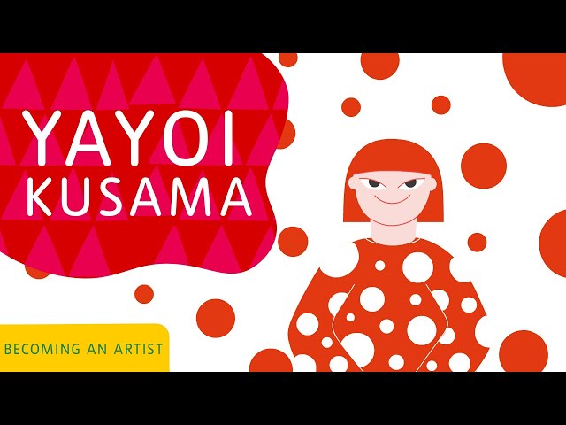 Becoming an Artist: Yayoi Kusama | Tate Kids