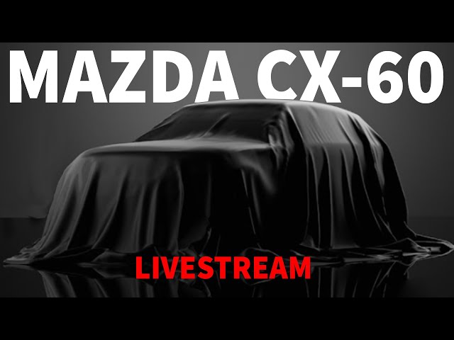 The Reveal of The All-New 2023 Mazda CX-60 Plug-in Hybrid