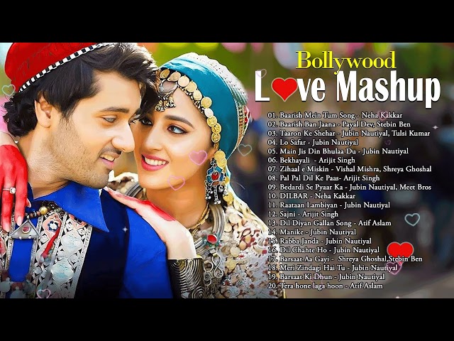 Non Stop Love Mashup 2025💕Best mashup of Arijit Singh, Jubin Nautyal, BPraak, AtifAslam, Neha Kakkar