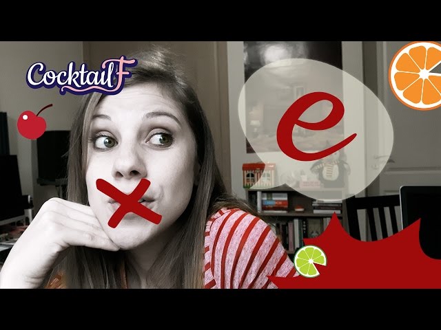 In which cases we must not pronounce the E in French? CocktailF#24