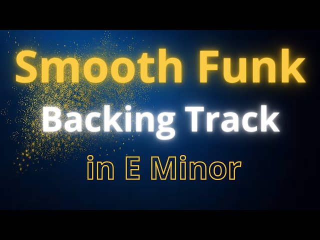 Smooth Funk Backing Track in E Minor