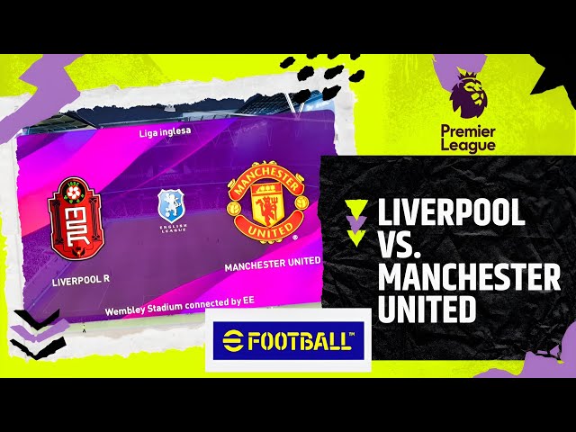 SIMULANDO O CLÁSSICO DA PREMIER LEAGUE: LIVERPOOL X MANCHESTER UNITED | eFOOTBALL | GAMEPLAY DE PS5