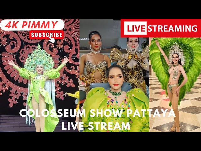 Colosseum Ladyboy Cabaret Show Pattaya LIVE STREAM by Pimmy