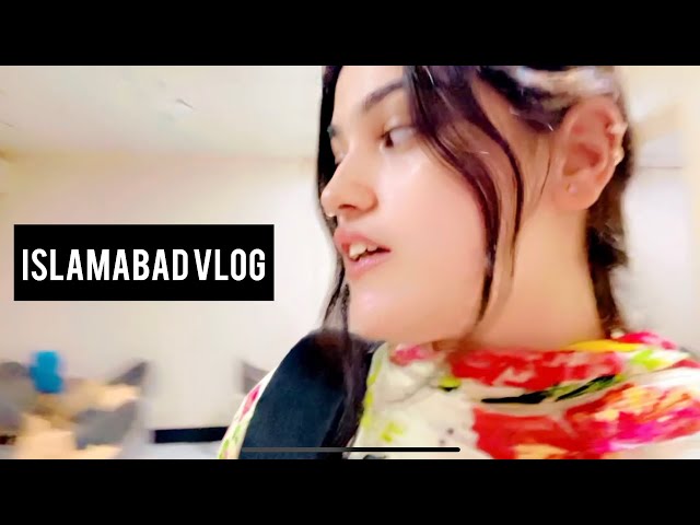 ISLAMABAD VLOG #1 PJ HAYAT