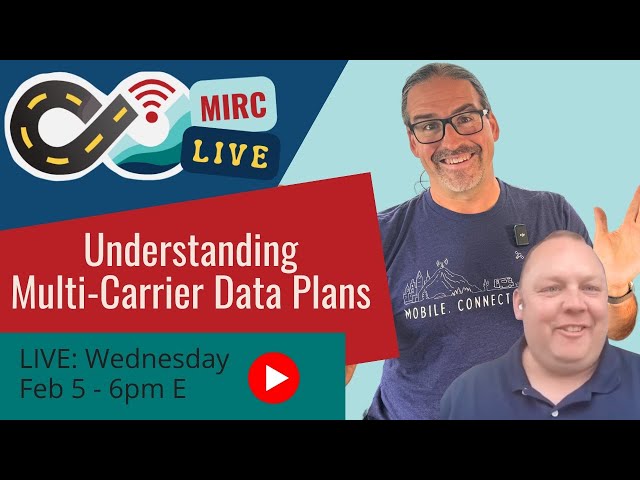 MIRC LIVE: Undserstanding Multi-Carrier Data Plans