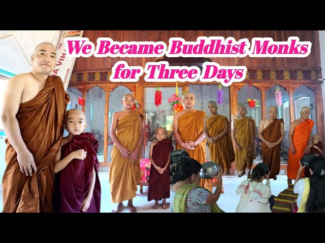 How to become a Buddhist Monk ||We became Buddhist Monks for three days ||