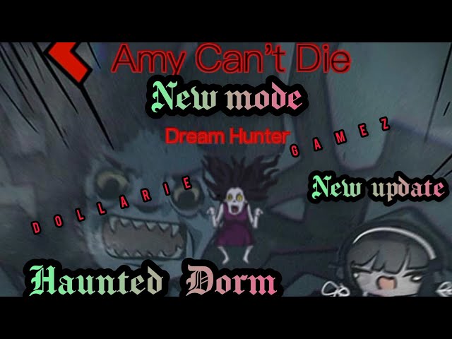 Haunted Dorm |GUIDE TO CLEAR "AMY CAN'T DIE" 🤫how the dream hunter was been defeated🥰