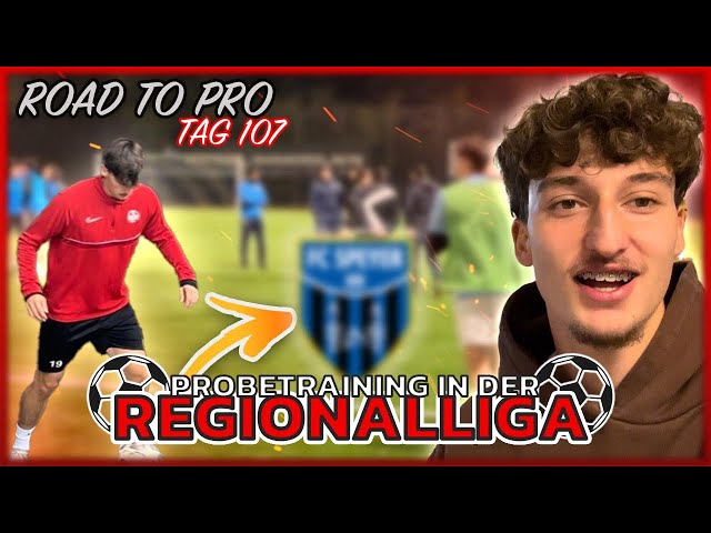 Mein PROBETRAINING IN DER REGIONALLIGA! 🔥⚽️ ROAD TO PRO #23 | TAG 107 Julian Pelger