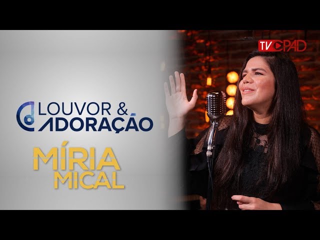 Louvor e Adoração 19 -  Míria Mical