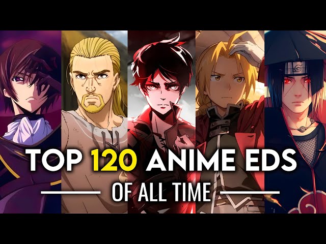 MY TOP 120 ANIME ENDINGS OF ALL TIME