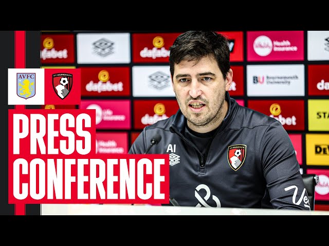 Press conference: Andoni on Unai Emery's Aston Villa and injury latest on Semenyo and Sinisterra