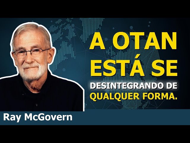 Paz com a Rússia é INEVITÁVEL. A OTAN está em declínio terminal | Ray McGovern