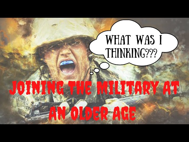 Joining The Military At An Older Age