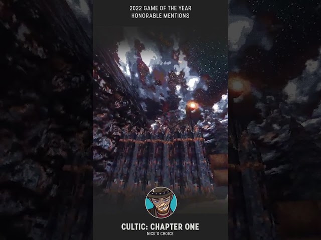 GOTY 2022 Honorable Mentions - Nick Pick: Cultic Chapter One