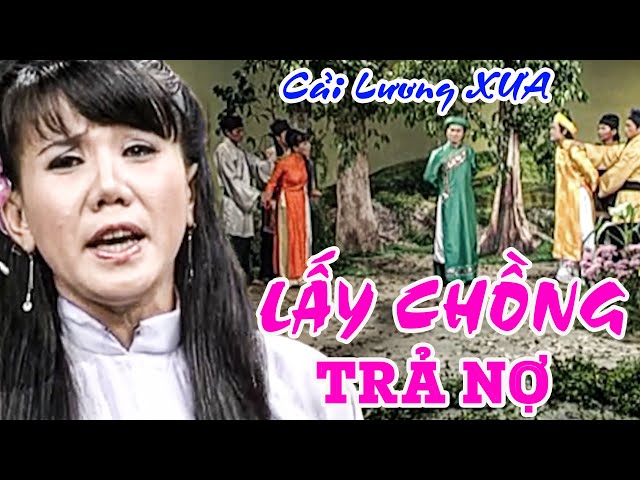 Gia Đình THIẾU NỢ Đành BÁN CON Cho Nhà Giàu Để CẤN NỢ | CẢI LƯƠNG XƯA | CẢI LƯƠNG XƯA HAY NHẤT 2024