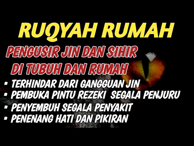 POWERFUL RUQYAH | RUQYAH RUMAH PENGUSIR JIN, SETAN & SIHIR DI RUMAH & TUBUH, PENENANG HATI & PIKIRAN