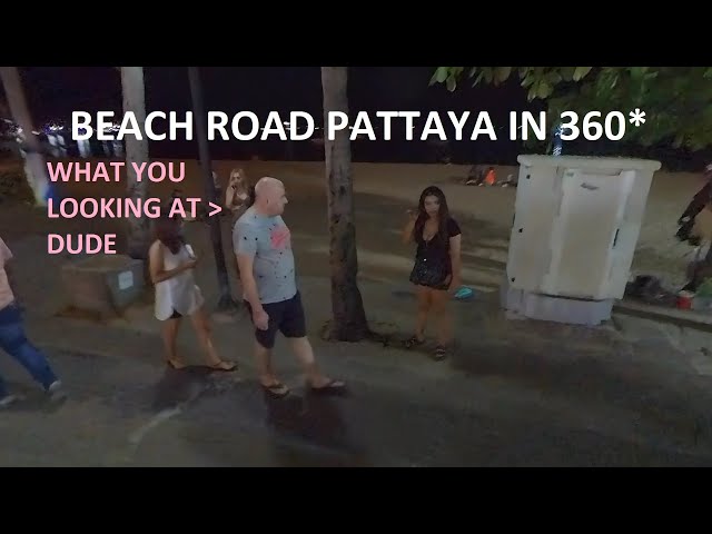 a 360* walk along beach rd Pattaya