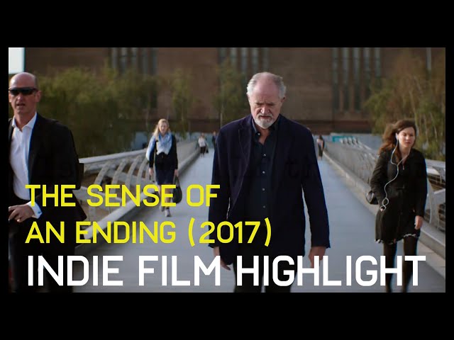 Indie Film Highlight: The Sense Of An Ending (2017)