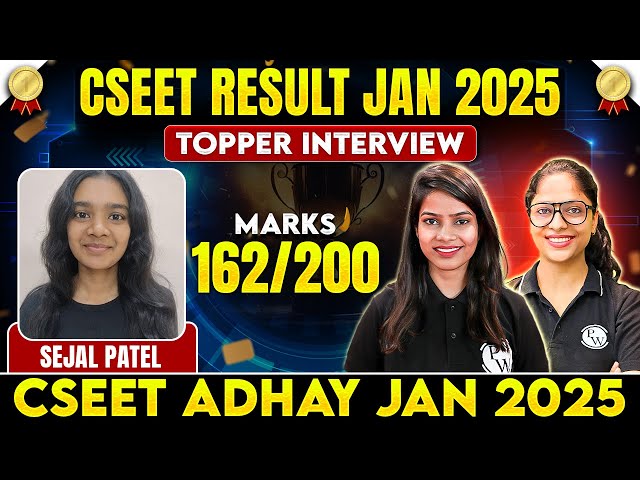 CSEET Result Jan 2025 | Topper Sejal (162 /200) 🤩