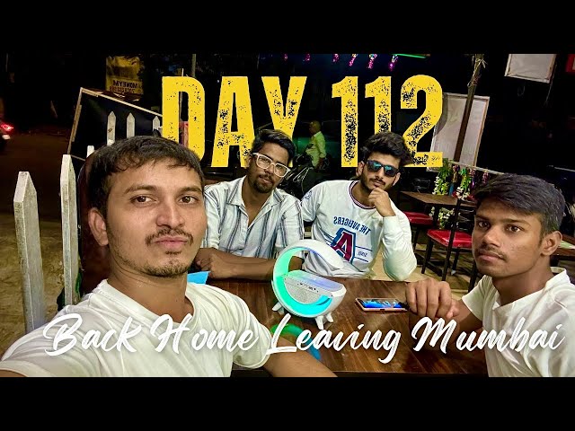 Day 112: Returning Home After an Exciting Mumbai Trip | Rashid’s Vlog