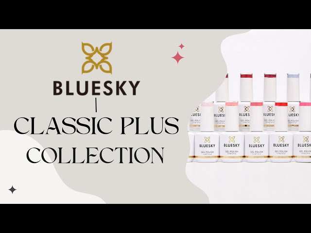 @BLUESKYGLOBALPR| Classic PLUS Collection