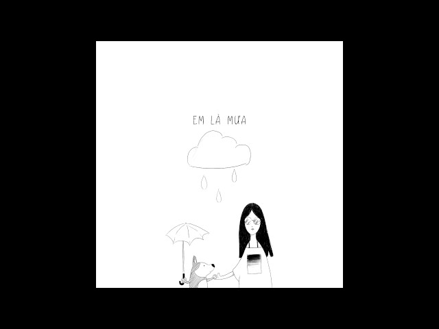 Em là mưa. - Vũ. (in EP: Hỏi & Đáp)