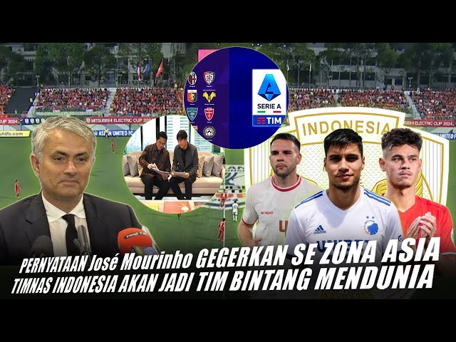 🔴PERNYATAAN José Mourinho GEGERKAN SE ZONA ASIA next latih timnas  INDONESIA SEASON DEPAN