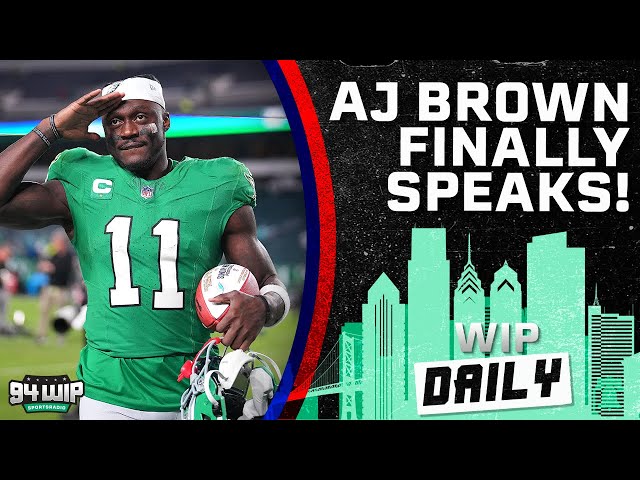 AJ Brown Breaks His Silence | WIP Daily