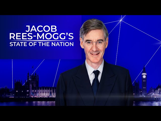 Jacob Rees-Mogg's State Of The Nation | Tuesday 21st January