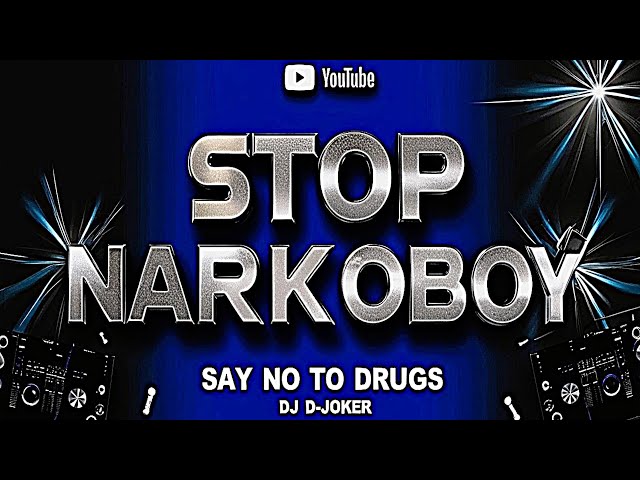 STOP NARKOBOY MusicDJ D-Djoker For Change#MusikDJ#Musik #MusikEDM #MusikDance #Remix #DjJoker #beats