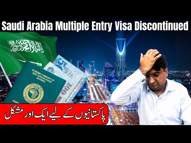 Saudi Arabia multiple entry visa discontinued Complete Guide & Updates | Life Of Hashmi