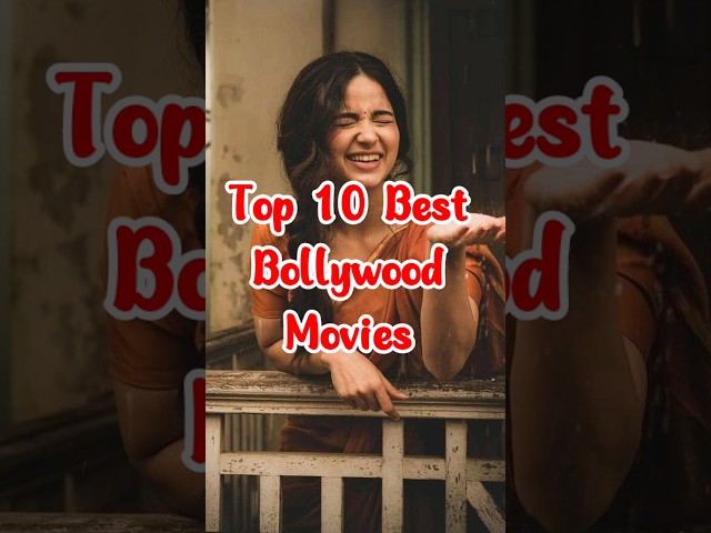 Top 10 best Bollywood Movies| Top 10 Cinema