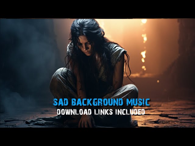 Sad Cinematic Background Music for videos - Super Lonely Music of Tears & Crying