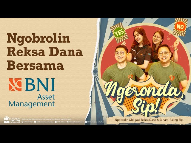 Ngerondasip EP. 7 - Ngobrolin Reksa Dana Bersama BNI AM