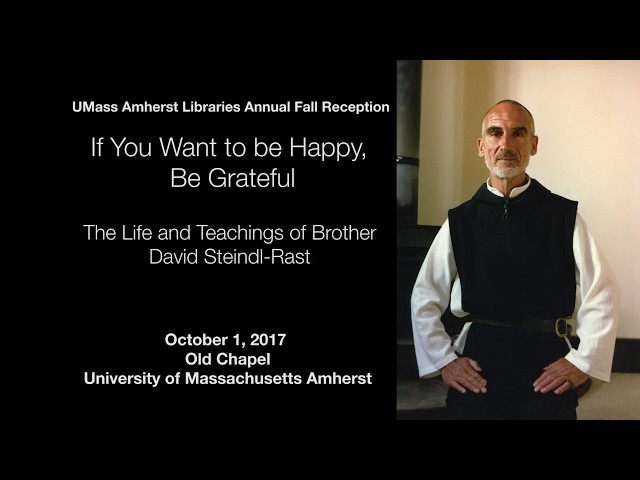 If You Want to Be Happy, Be Grateful: The Life and Teachings of Brother David Steindl-Rast