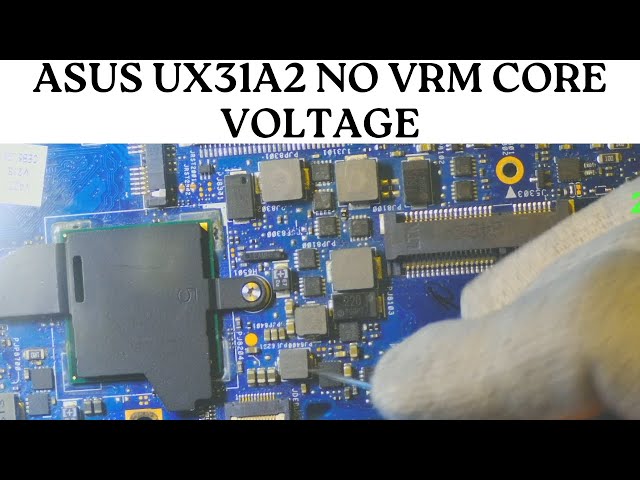 ASUS UX31A2 NO VRM CORE VOLTAGE SOLUTION