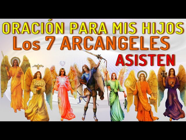 👩‍👦PARA MIS HIJOS ORACION CON LOS 7 ARCANGELES De DIOS🙏🏻Bendicion (para tus hijos nietos)❤️