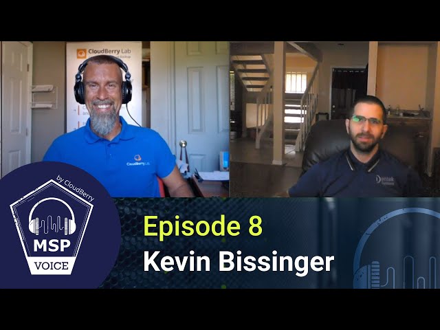 MSP Voice #8: Kevin Bissinger from Dentek Systems