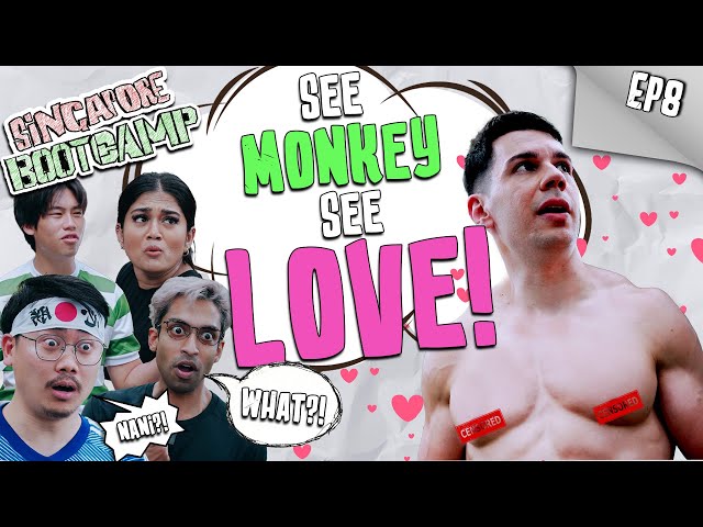 See Monkey, Love Monkey - FINALE! | SINGAPORE BOOTCAMP - EP 8