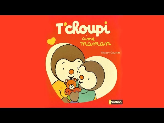 Tchoupi aime maman