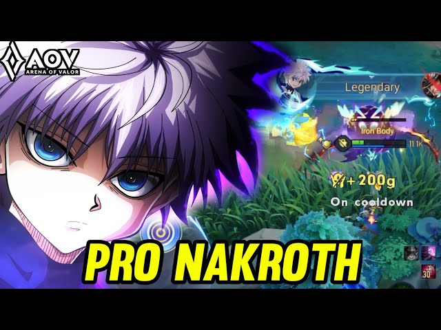 AOV : NAKROTH GAMEPLAY | PRO NAKROTH - ARENA OF VALOR LIÊNQUÂNMOBILE ROV