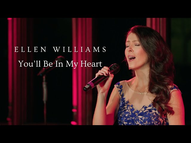 You'll Be In My Heart, Ellen Williams