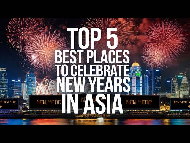 TOP 5 Best Places To Celebrate New Years in ASIA